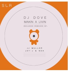 DJ Dove - Makin' A Livin