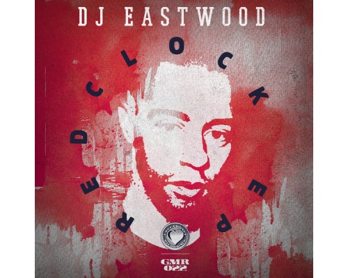 DJ Eastwood - Redclock EP