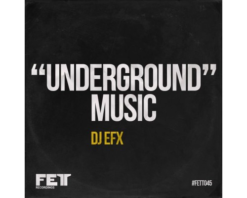 DJ Efx - Underground Music