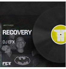 DJ Efx - Recovery (Original Mix)