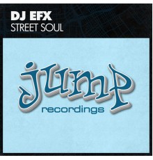 DJ Efx - Street Soul