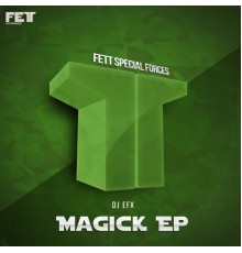 DJ Efx - Magick EP