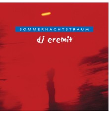 DJ Eremit - Sommernachts - Traum