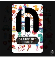 DJ Face Off - Toys EP