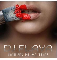 DJ Flava - Radio Electro