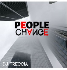 DJ Freccia - People Change