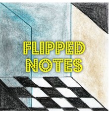 DJ Freccia - Flipped Notes