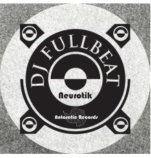 DJ Fullbeat - Neurotik