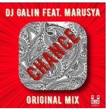 DJ Galin - Chance (feat. Marusya)