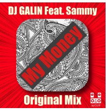 DJ Galin - My Money