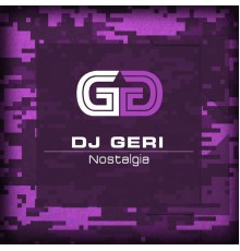 DJ Geri - Nostalgia