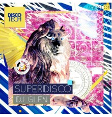 DJ Glen - Superdisco (Original Mix)