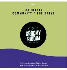 DJ Ibanez - Community / The Drive