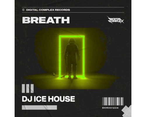 DJ Ice House - Breath