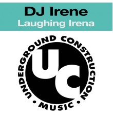 DJ Irene - Laughing Irena