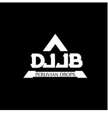 DJ JB - Peruvian Drops