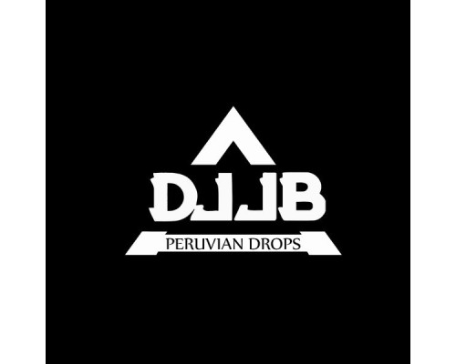 DJ JB - Peruvian Drops