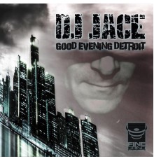 DJ Jace - Good Evening Detroit