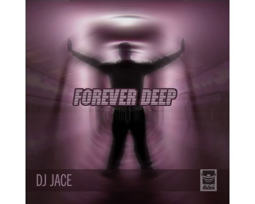 DJ Jace - Forever Deep