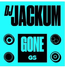 DJ Jackum - Gone