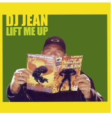 DJ Jean - Lift Me Up