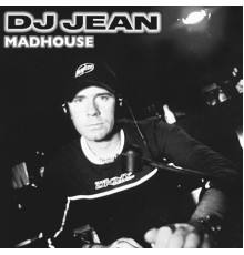 DJ Jean - Madhouse