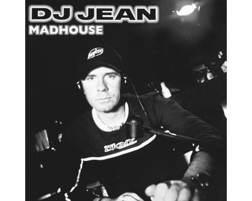 DJ Jean - Madhouse