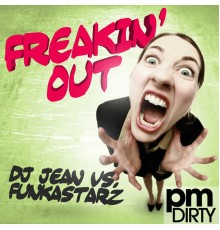 DJ Jean vs Funkastarz - Freakin' Out