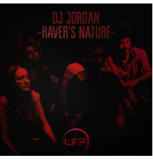 DJ Jordan - Raver's Nature