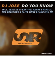 DJ Jose - Do You Know