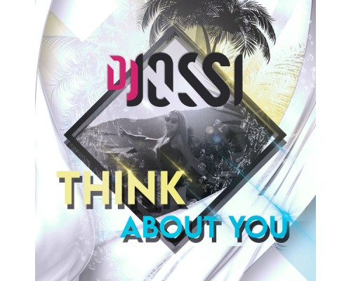 DJ Jossi - Think About You