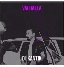 DJ Kantik - Valhalla