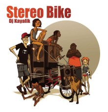 DJ Kayalik - Stereo Bike