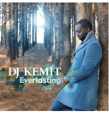 DJ Kemit - Everlasting