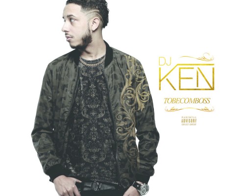 DJ Ken - Tobecomboss (DJ Ken)