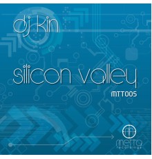 DJ Kin - Silicon Valley