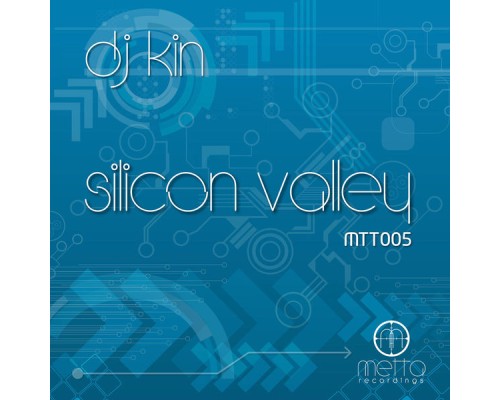 DJ Kin - Silicon Valley