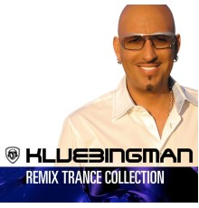 DJ Klubbingman - Remix Trance Collection