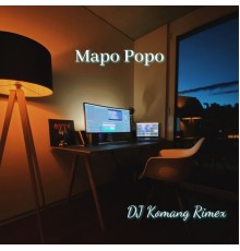 DJ Komang Rimex - Mapo Popo