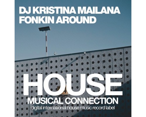 DJ Kristina Mailana - Fonkin Around