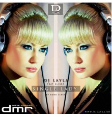 DJ Layla - Single Lady