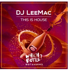 DJ LeeMac - This is House