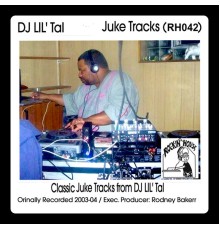 DJ Li'l Tal - Juke Tracks