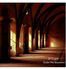 DJ Light - Under The Basement