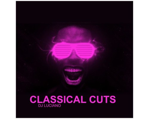 DJ Luciano - Classical Cuts