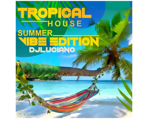 DJ Luciano - Tropical House Summer