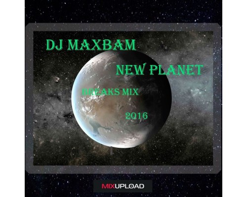 DJ MAXBAM - New Planet