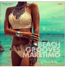 DJ Maretimo - Beach Grooves Maretimo, Vol. 2 - House & Chill Sounds to Groove and Relax