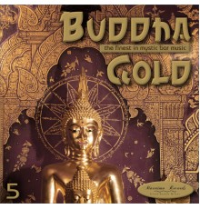 DJ Maretimo - Buddha Gold, Vol.5 - the Finest in Mystic Bar Music