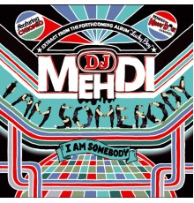 DJ Mehdi - I Am Somebody